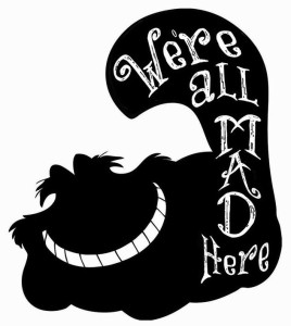 we are all mad here